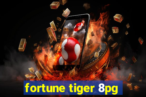 fortune tiger 8pg